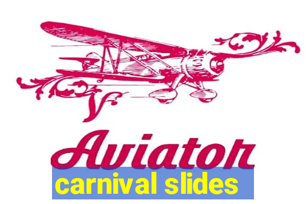 carnival slides